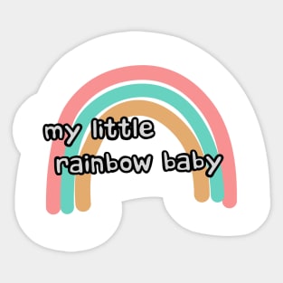 my little rainbow baby Sticker